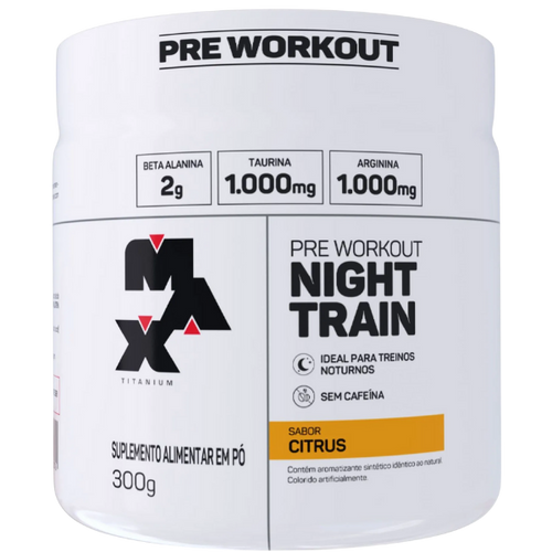 Pré-Treino Night Train 300g - Max Titanium